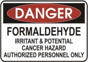 Danger: Formaldehyde